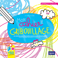 Mon cahier de gribouillage - Vers l'écriture PS