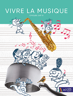 Guide de l'enseignant - Vivre la musique Cycles 2 et 3