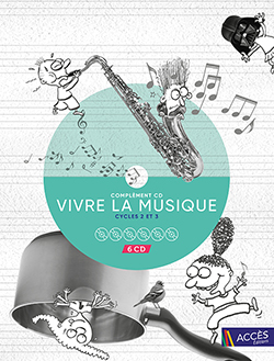 Complément CD - Vivre la musique Cycles 2 et 3
